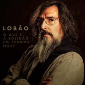 O Que É A Solidão Em Sermos Nós? (Single) album cover