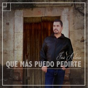 Que Más Puedo Pedirte album cover