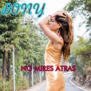 No Mires Atras (Single) album cover