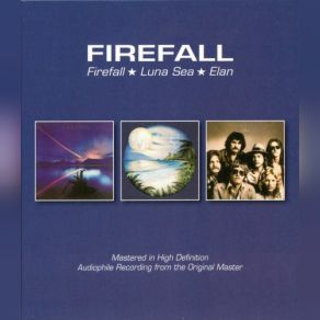 Firefall / Luna Sea / Elan (CD1 - 1976-1977 - Firefall-Luna Sea) album cover