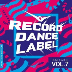 Record Dance Label Compilation Vol. 7 (Christmas Edition) album cover