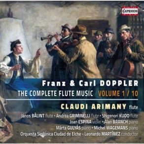 Franz & Karl Doppler: The Complete Flute Music, Vol. 1 album cover