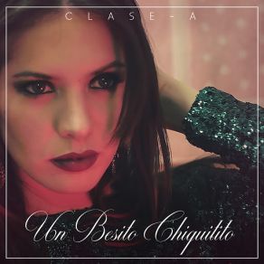 Un Besito Chiquitito (Single) album cover