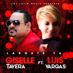Largate Ya (Luis Vargas) (Single) album cover