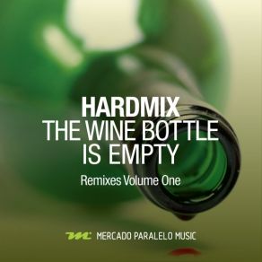 The Wine Bottle Is Empty Remixes, Pt. 1 album cover