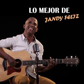 Lo Mejor De Jandy Feliz album cover
