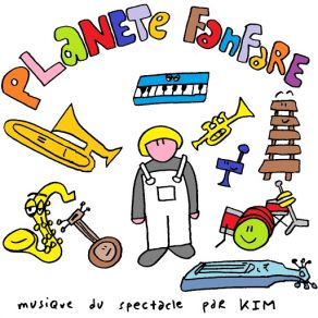 Planète Fanfare (Musique Du Spectacle) album cover