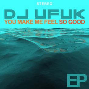 You Make Me Feel So Good album cover