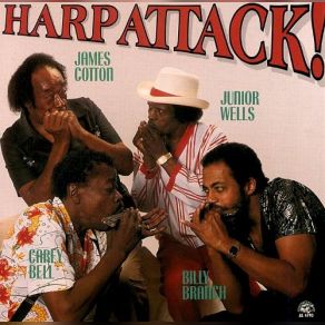 James Cotton, Junior Wells, Carey Bell, Billy Branch Harp Attack! album cover