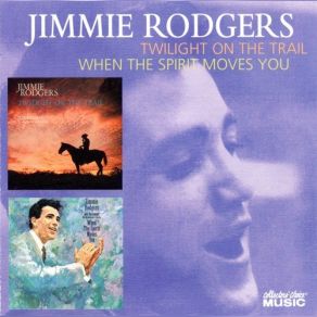 Twilight On The Trail / When The Spirit Moves You album cover