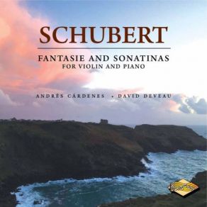 Schubert: Fantasie & Sonatinas For Violin & Piano album cover