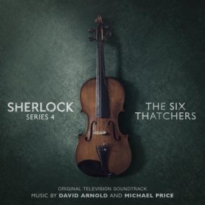 Sherlock Series 4: The Six Thatchers (Original Soundtrack) album cover