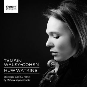 Works For Violin & Piano By Szymanowski & Hahn album cover