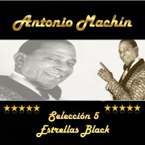 Antonio Machín, Selección 5 Estrellas Black album cover