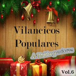 Villancicos Populares, Vol. 6 (A Belén Pastores) album cover