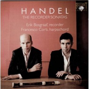 Handel - The Recorder Sonatas - Erik Bosgraaf | Francesco Corti album cover
