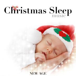 Christmas Sleep Music: Instrumental Music For Deep Relaxation For Your Holidays album cover