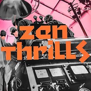 Zen Thrills album cover