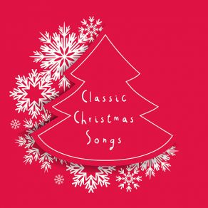 Classic Christmas Songs (CD1) album cover