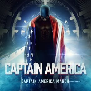 Captain America March (From The " Captain America: The First Avenger " Soundtrack) (Single) album cover