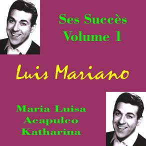 Luis Mariano: Tous Ses Succès, Vol. 1 album cover