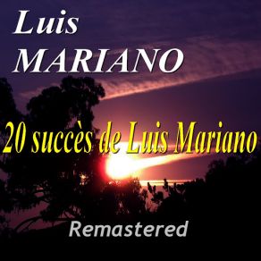 20 Succès De Luis Mariano (Remastered) album cover
