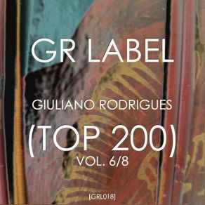 Giuliano Rodrigues (TOP 200) - Vol. 6 album cover