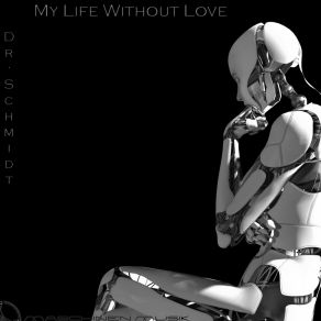 My Life Without Love album cover