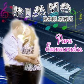 Piano Bailable Para Enamorados album cover