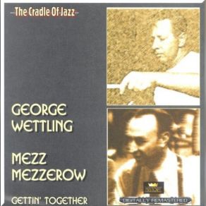Gettin' Together (CD2 - Mezz Mezzerow) album cover