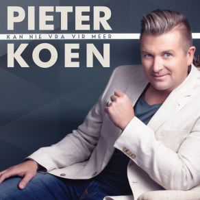Kan Nie Vra Vir Meer album cover