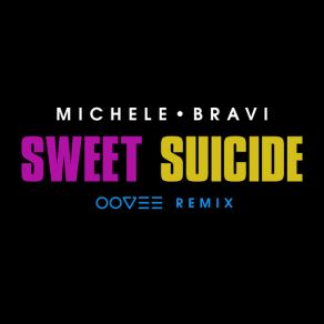 Sweet Suicide (OOVEE Remix) (Single) album cover