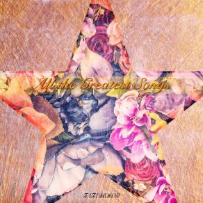 All The Greatest Songs album cover
