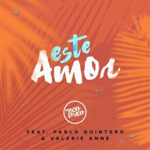Este Amor (Pablo Quintero & Valerie Anne) (Single) album cover