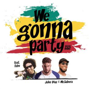 We Gonna Party (Mr. Sabura & Fubu) (Single) album cover