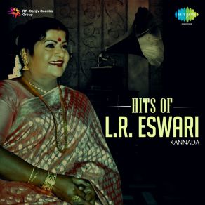 Hits Of L. R. Eswari - Kannada album cover