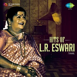 Hits Of L. R. Eswari - Tamil album cover