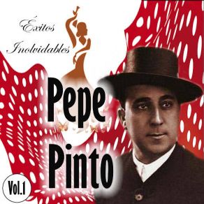 Pepe Pinto - Éxitos Inolvidables, Vol. 1 album cover