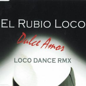 Dulce Amor (Loco Dance Remix) album cover