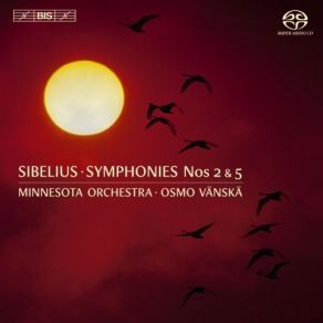 Sibelius: Symphonies Nos 2 And 5 - Osmo Vanska album cover