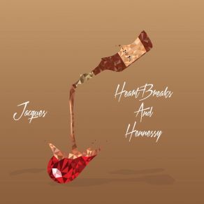Heartbreaks And Hennessy album cover