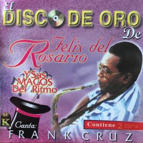 El Disco De Oro De Felix Del Rosario Y Sus Magos Del Ritmo (CD2) album cover