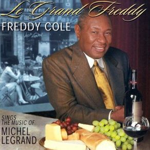 Le Grande Freddy: Sings The Music Of Michel Legrand album cover