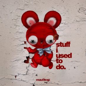 Stuff I Used To Do album cover