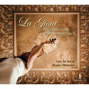 Corelli: Violin Sonatas, Op. 5 – La Gioia (CD1) album cover