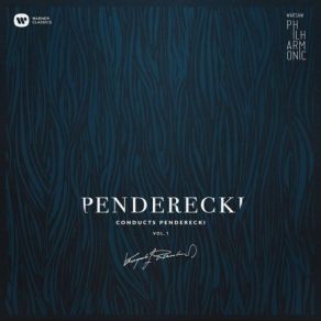 Penderecki Conducts Penderecki, Vol. 1 album cover