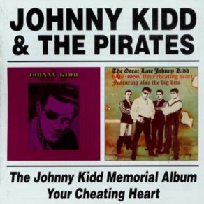 The Johnny Kidd Memorial Album & Your Cheating Heart album cover