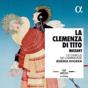 Mozart: La Clemenza Di Tito (Live Recording At Théâtre Des Champs-Élysées) (CD1) album cover