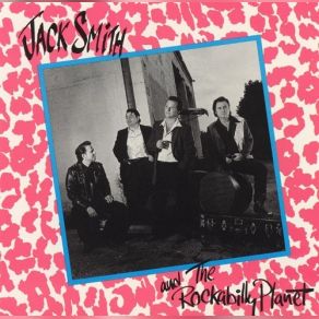 Jack Smith And The Rockabilly Planet album cover
