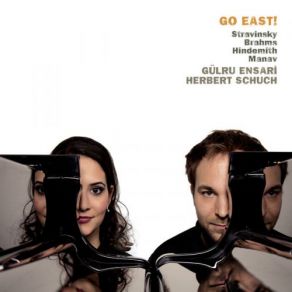 Go East! Stravinsky, Brahms, Hindemith & Manav album cover